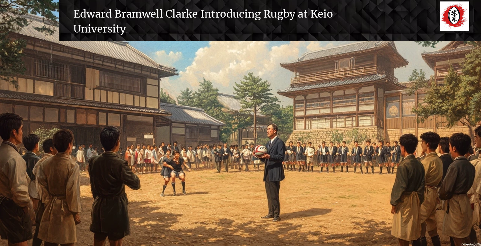 ard Bramwell Clarke Introducing Rugby at Keio University